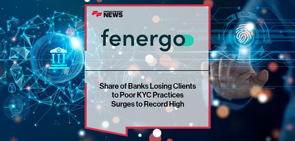 Share of Banks Losing Clients to Poor KYC Practices Surges to Record High