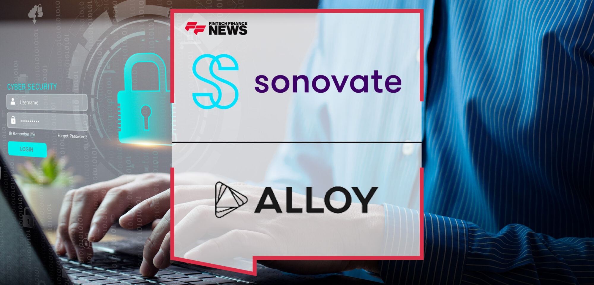 Sonovate partners with Alloy to combat evolving fraud trends as company grows | FFNews
