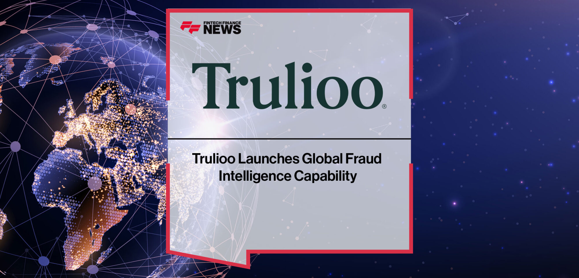 Trulioo-Launches-Global-Fraud-Intelligence-Capability