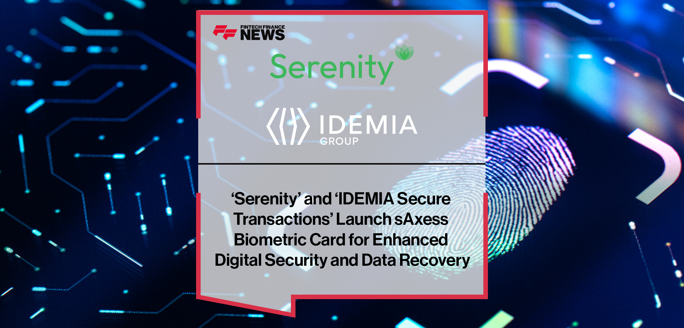 Serenity and IDEMIA|Demica