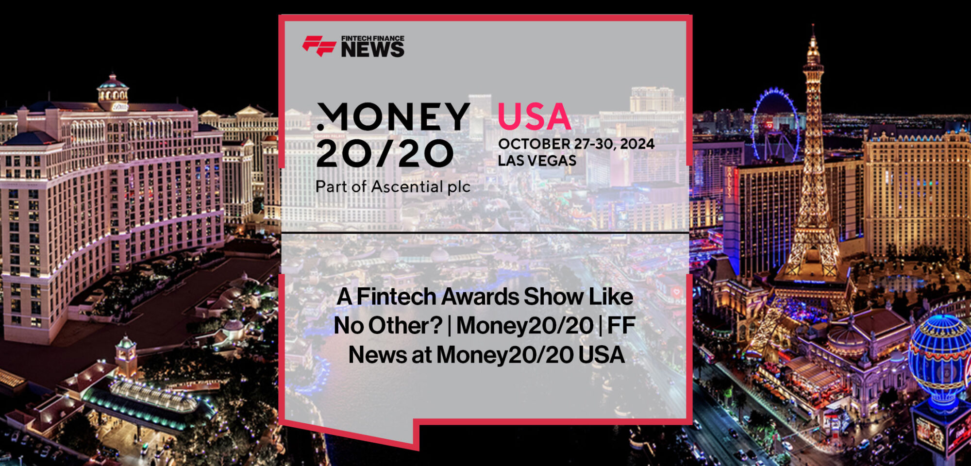 Geraint Jones discusses the launch of a global fintech awards program at Money20/20 USA and the evolution of the event.