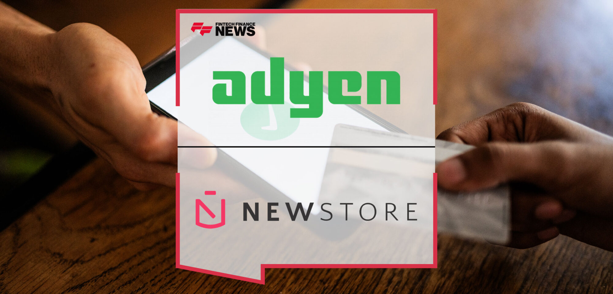 Adyen-Goes-Live-with-Tap-to-Pay-on-iPhone-with-Launch-Partner-NewStore-in-New-Zealand