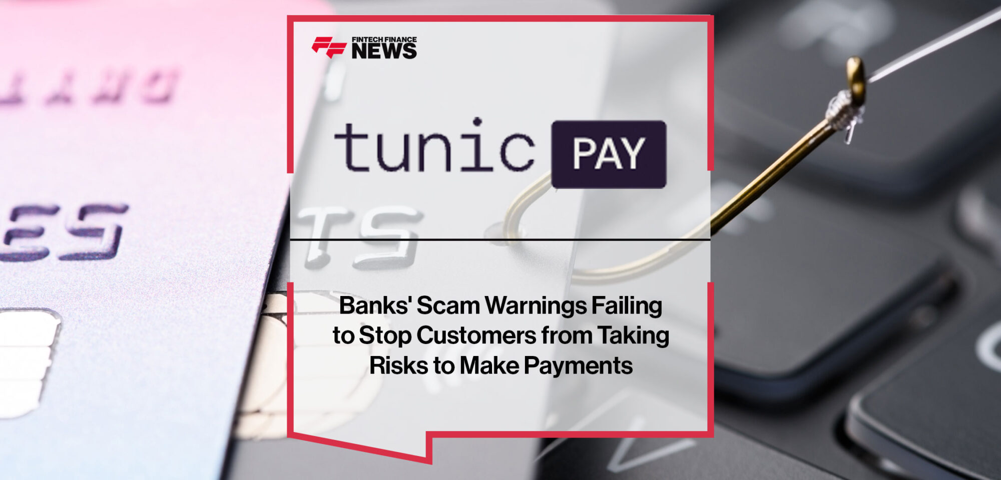 Banks'-Scam-Warnings-Failing-to-Stop-Customers-from-Taking-Risks-to-Make-Payments