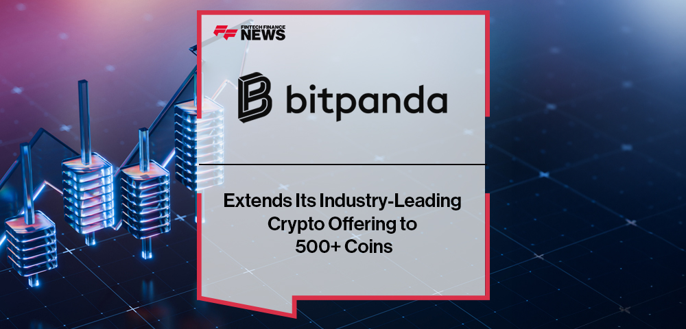 Bitpanda Extends Its Industry-Leading Crypto Offering to 500+ Coins