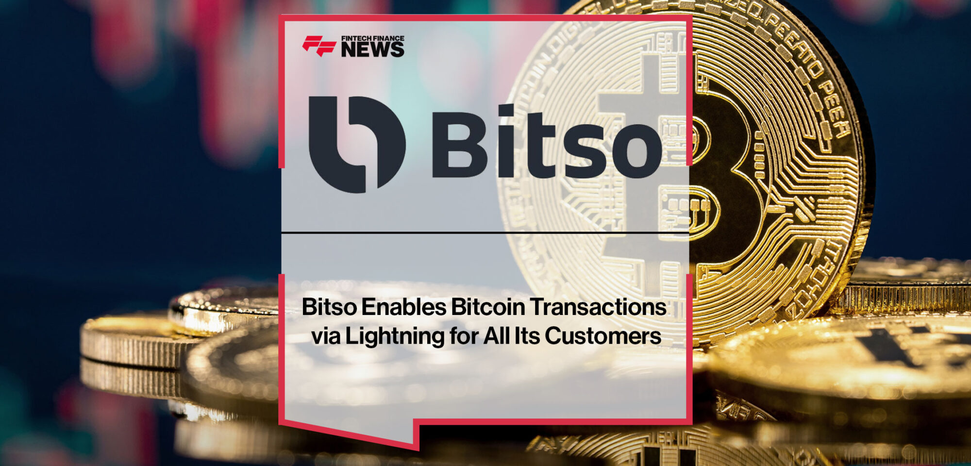 Bitso-Enables-Bitcoin-Transactions-via-Lightning-for-All-Its-Customers