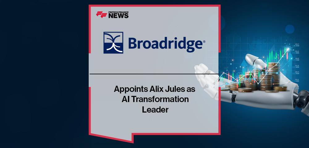 Broadridge Appoints Alix Jules as AI Transformation Leader