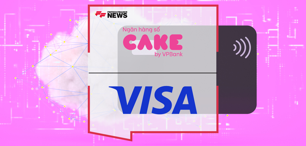 Cake Digital Bank Launches Its Fully Cloud-Based Card Management System Using Visa Solutions, the First of Such Deployment in Vietnam