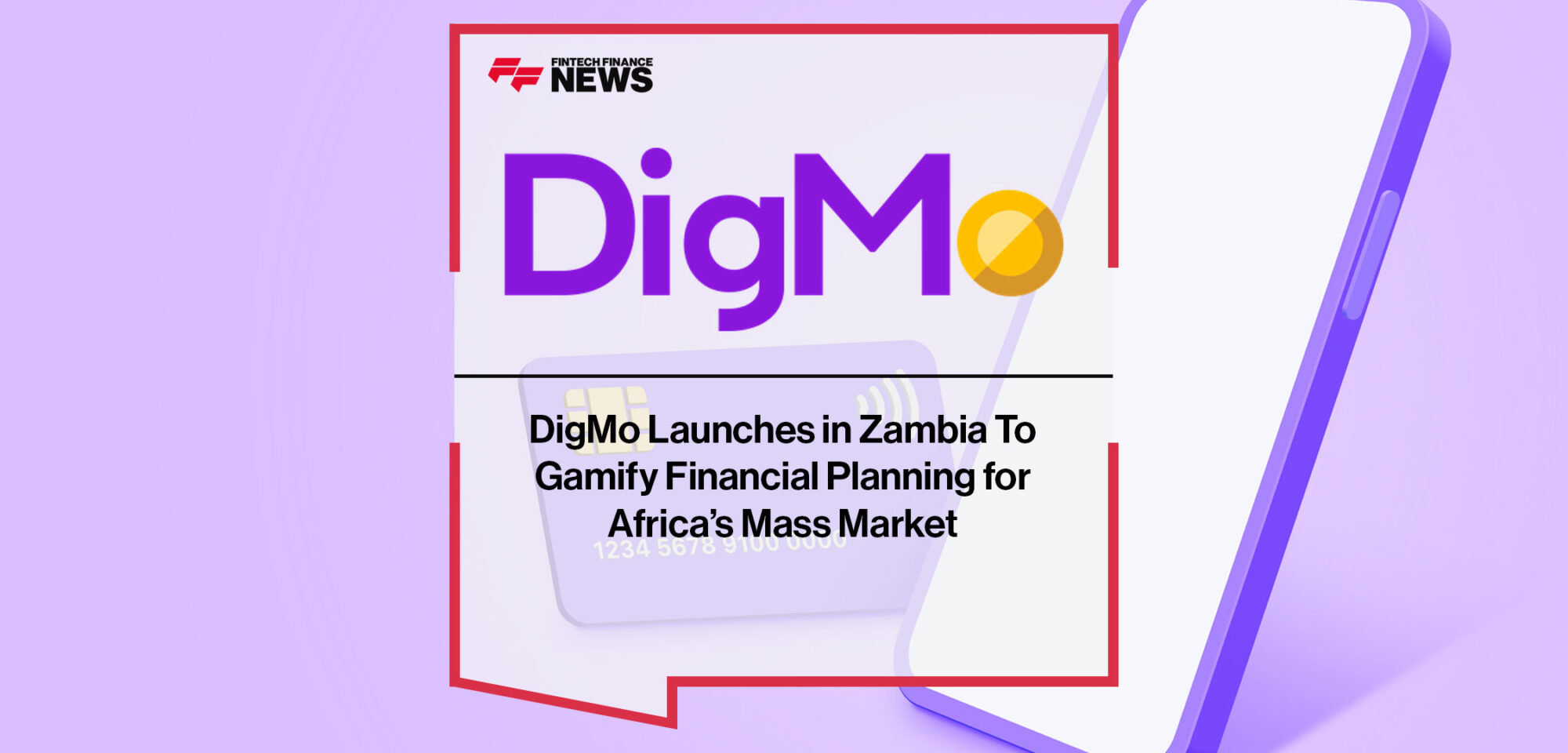 DigMo-Launches-in-Zambia-To-Gamify-Financial-Planning-for-Africa’s-Mass-Market