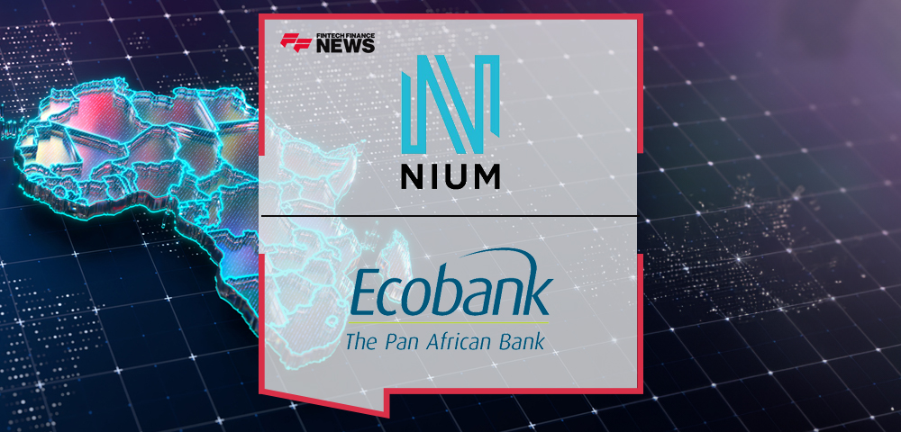 Ecobank Partners with Nium to Unlock Real-Time Cross-Border Payments Across 35 African Markets