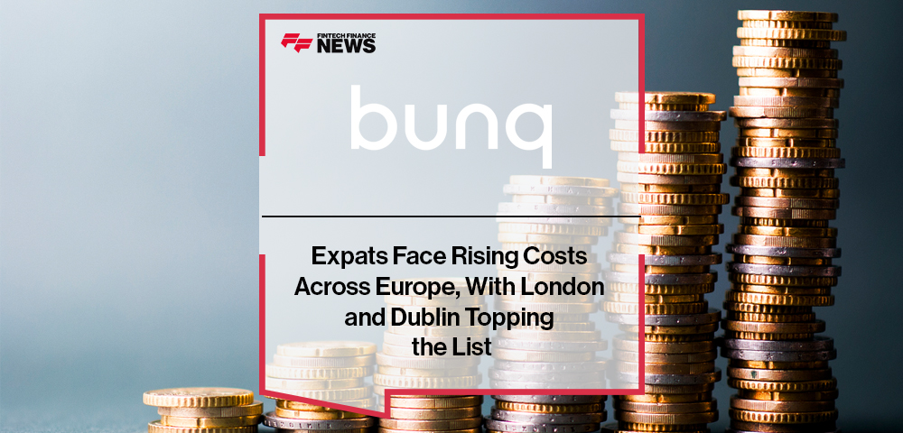 Expats Face Rising Costs Across Europe, With London and Dublin Topping the List