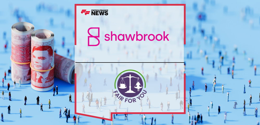 Fair for You Set to Enhance Support for Financially Vulnerable Customers With Funding From Shawbrook