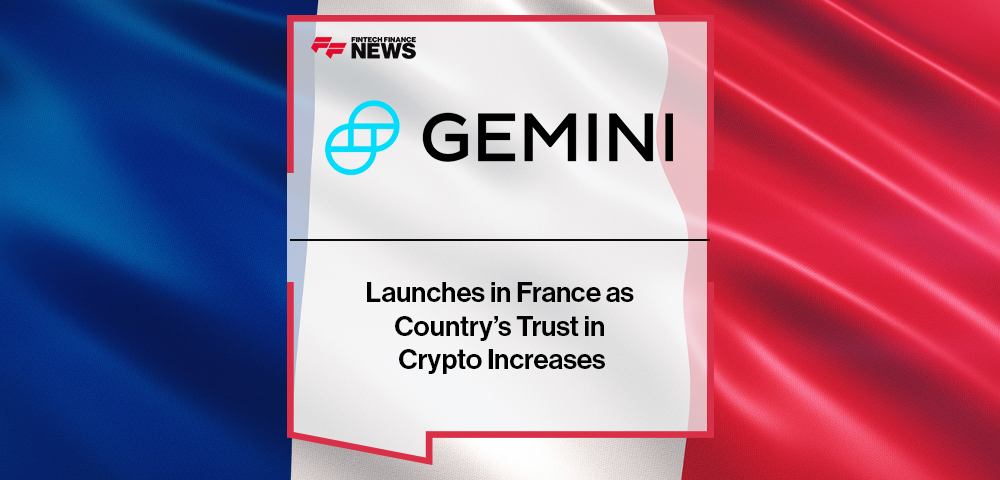 Gemini Launches in France as Country’s Trust in Crypto Increases