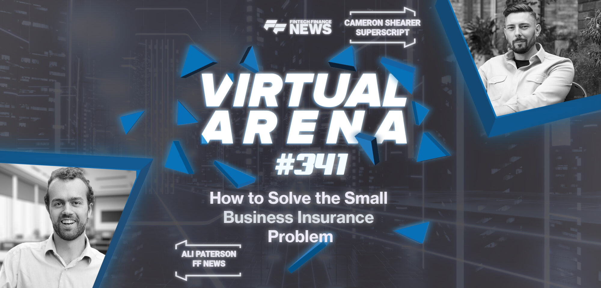 How to Solve the Small Business Insurance Problem | Superscript | FF Virtual Arena #341