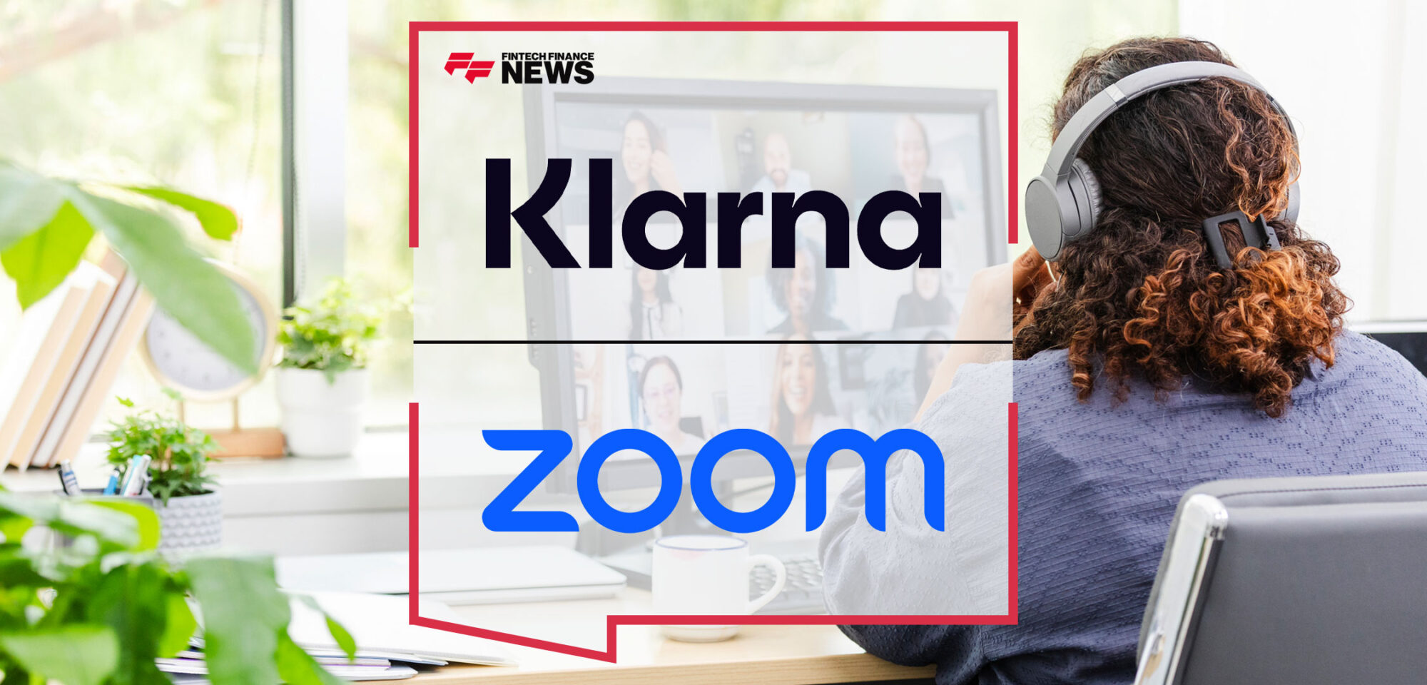 Klarna-and-Zoom-Announce-Global-Launch-of-Flexible-Payments-in-16-Markets