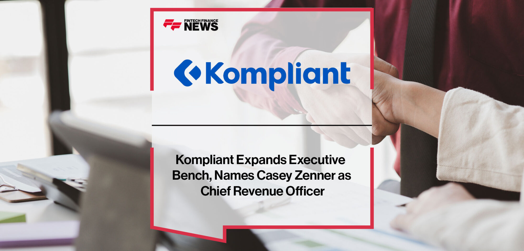 Kompliant-Expands-Executive-Bench,-Names-Casey-Zenner-as-Chief-Revenue-Officer