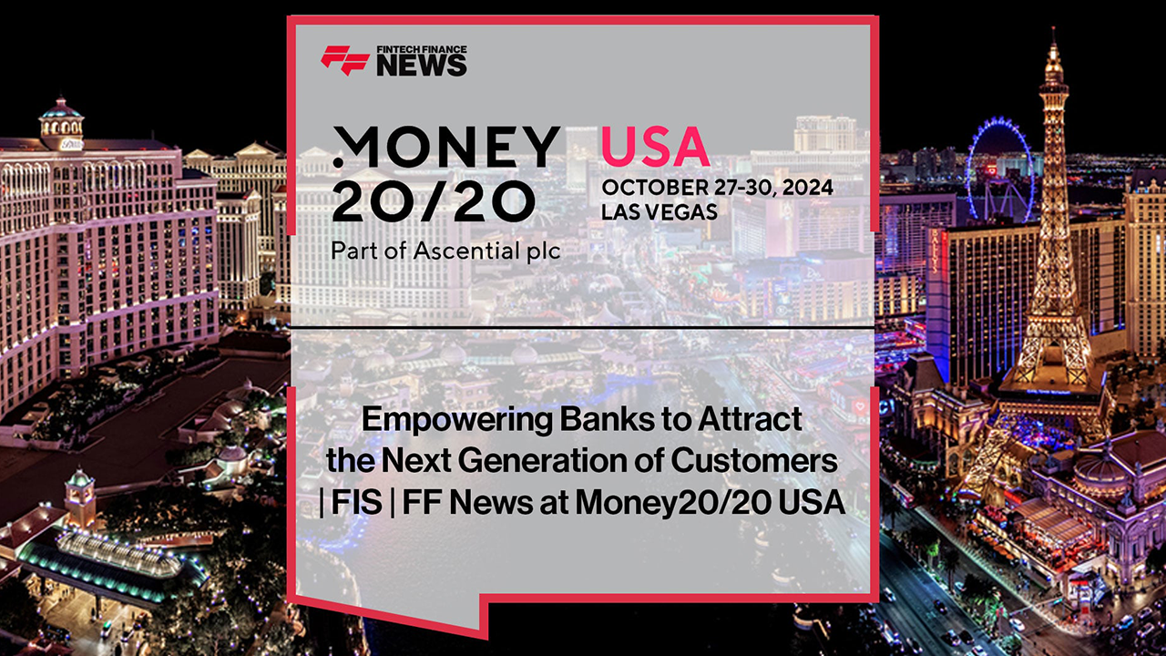 Empowering-Banks-to-Attract--the-Next-Generation-of-Customers--_-FIS-_-FF-News-at-Money20-20-USA