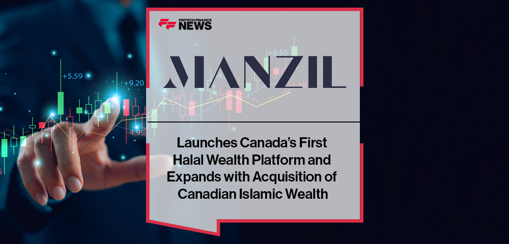 Manzil Wealth Launches Canada’s First Halal Wealth Platform and Expands with Acquisition of Canadian Islamic Wealth