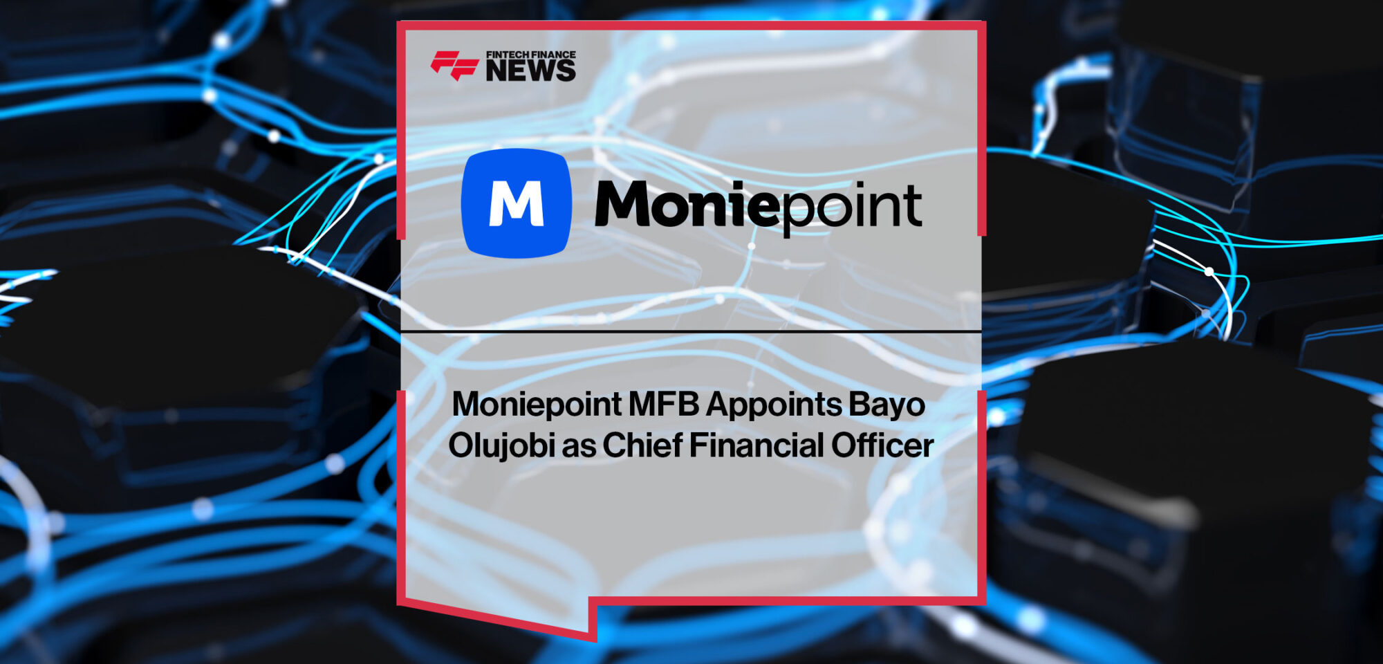 Moniepoint-MFB-Appoints-Bayo-Olujobi-as-Chief-Financial-Officer