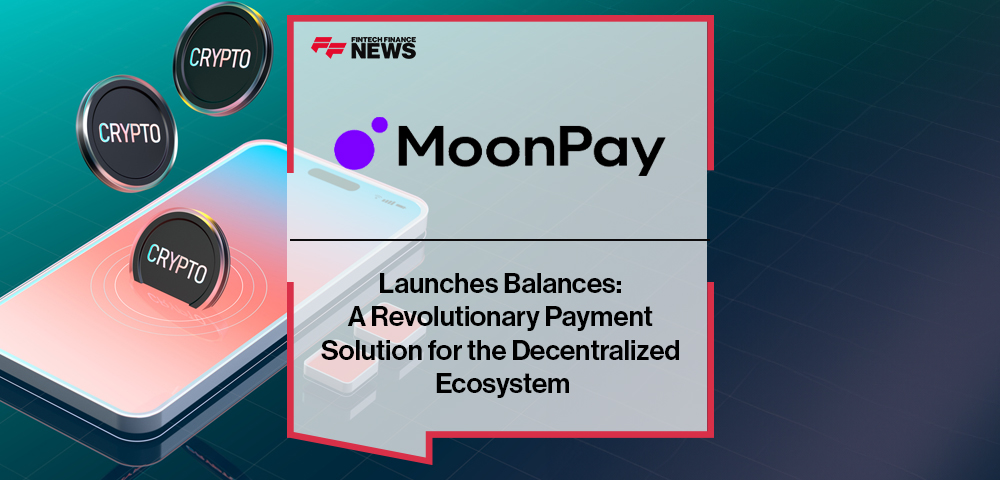 MoonPay Launches Balances: A Revolutionary Payment Solution for the Decentralized Ecosystem
