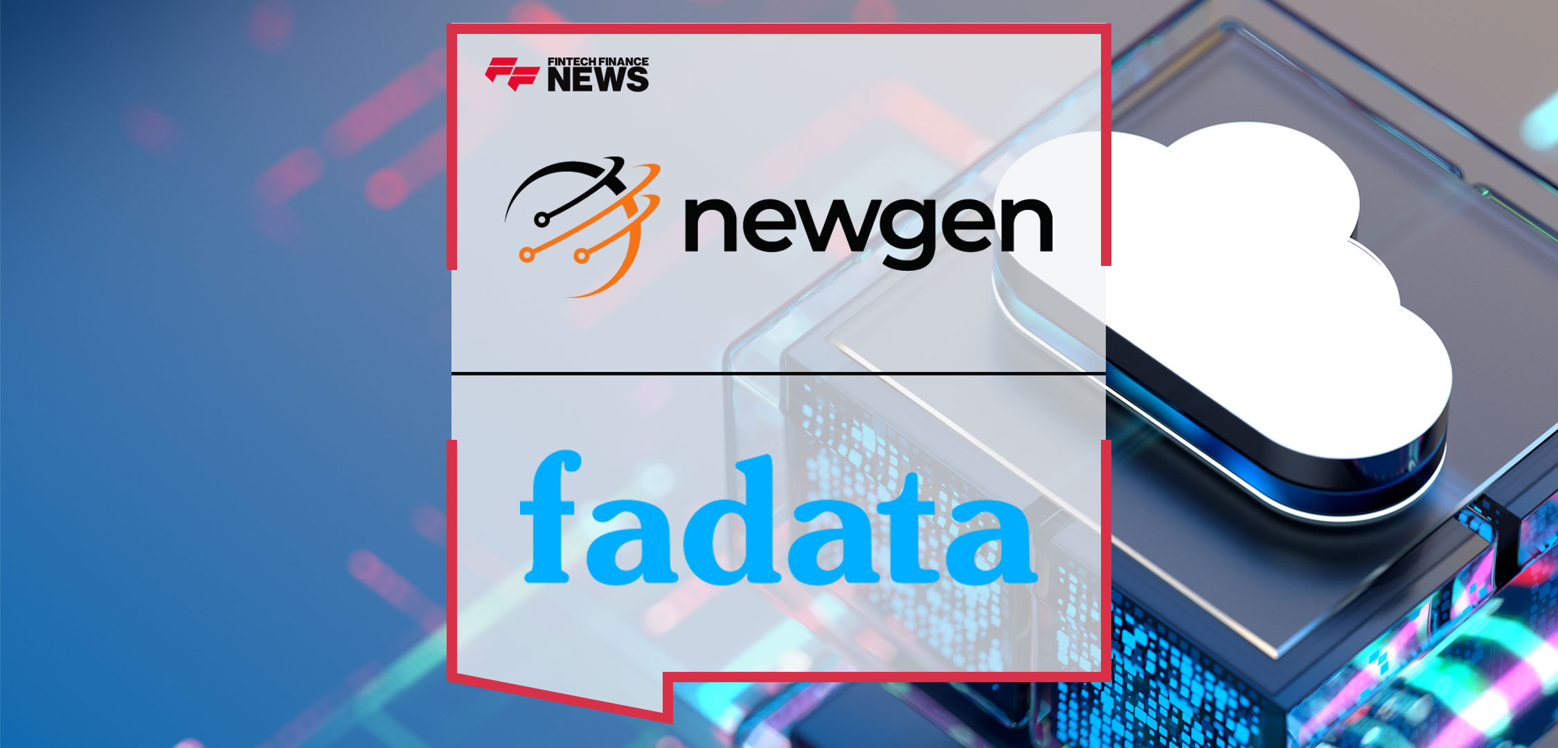 Newgen-and-Fadata-Join-Forces-to-Optimize-Insurance-Content-Management