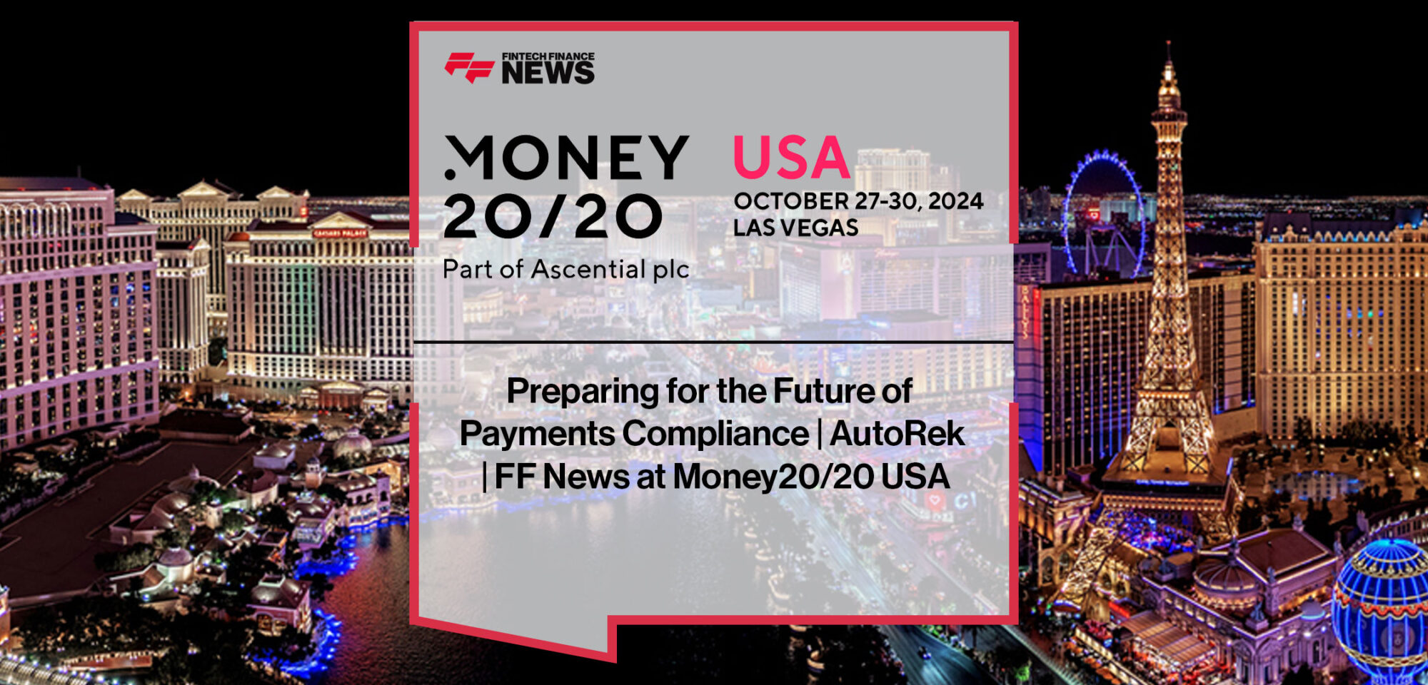 Preparing-for-the-Future-of--Payments-Compliance-_-AutoRek--_-FF-News-at-Money20-20-USA