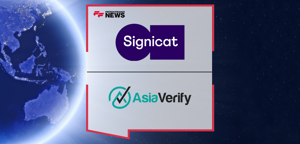 Signicat Strengthens Its Presence in APAC Through Strategic Partnership With AsiaVerify