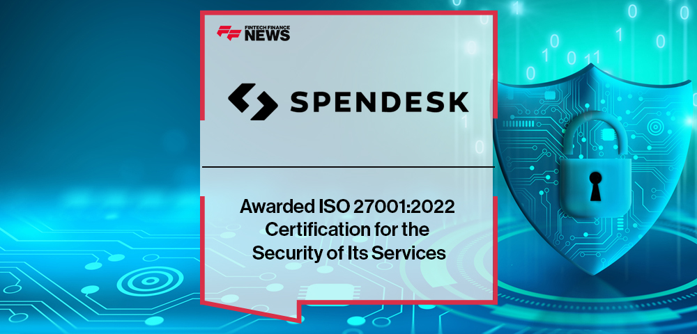 Spendesk Awarded ISO 27001:2022 Certification for the Security of Its Services