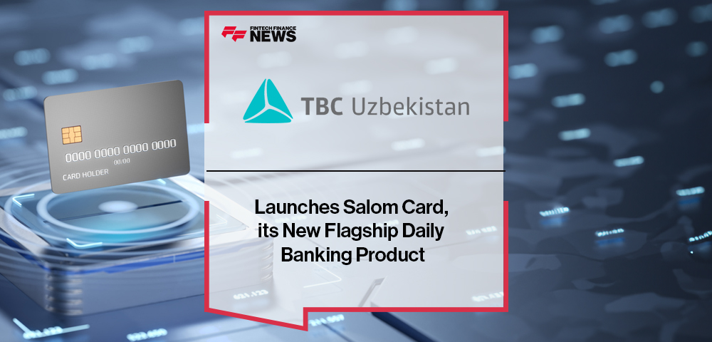 TBC Uzbekistan Launches Salom Card, its New Flagship Daily Banking Product