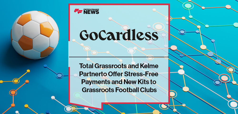 Total Grassroots and Kelme Partner With GoCardless to Offer Stress-Free Payments and New Kits to Grassroots Football Clubs