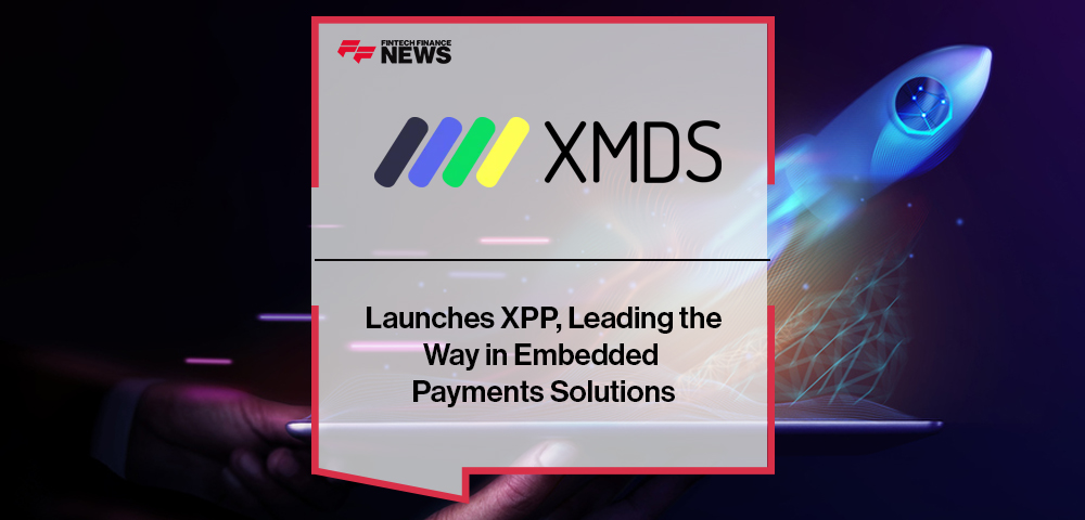 XMDS Launches XPP, Leading the Way in Embedded Payments Solutions