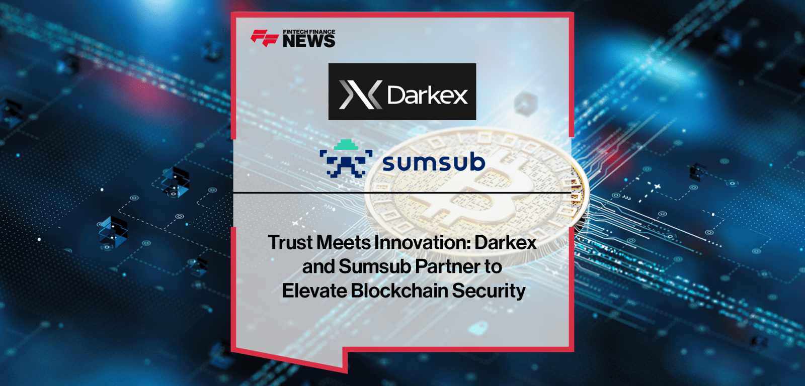 Darkex and Sumsub|Xerberus|SimCorp|FINOM|Mnaara