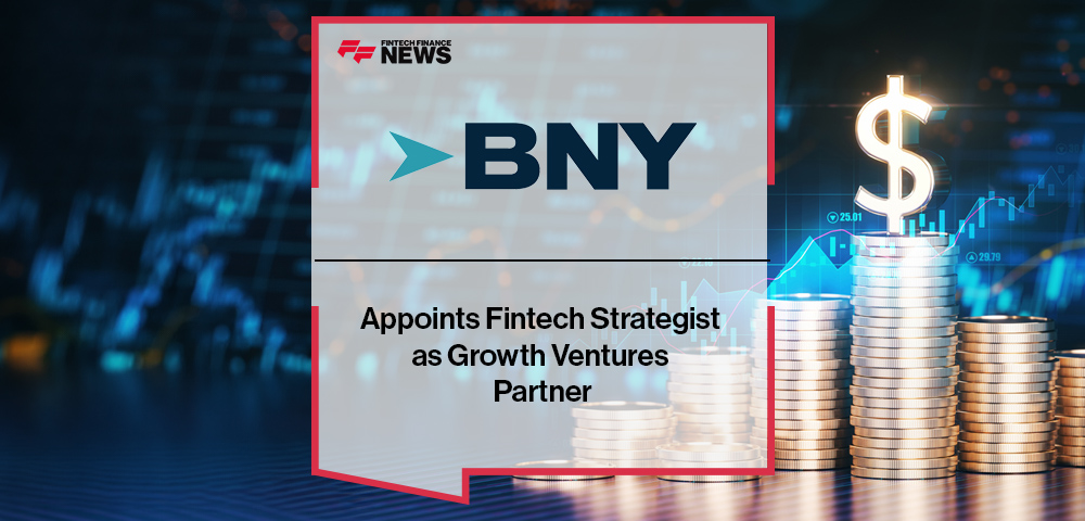 BNY Appoints Fintech Strategist as Growth Ventures Partner
