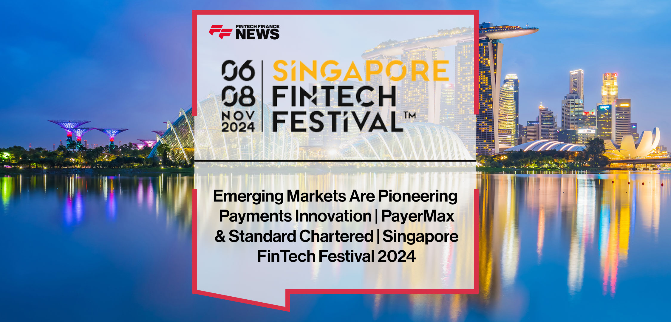 Wang Hu of PayerMax and Luke Boland of Standard Chartered discuss cross-border payments, APIs, and emerging markets innovation at Singapore FinTech Festival 2024.|Emerging-Markets-Are-Pioneering--Payments-Innovation-_-PayerMax--&-Standard-Chartered-Bank-_--Singapore-FinTech-Festival-2024----