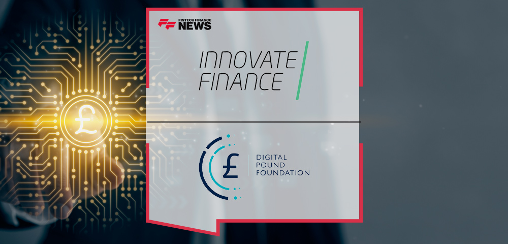 The Digital Pound Foundation to Join the Innovate Finance Community to Drive Forward the UK’s Vision for Digital Money