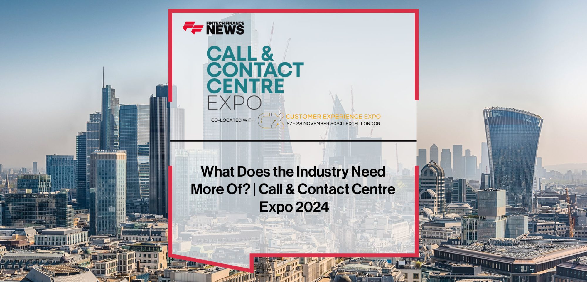 Experts at Call & Contact Centre Expo 2024 discuss AI strategy, customer experience, and efficiency in the contact centre industry.