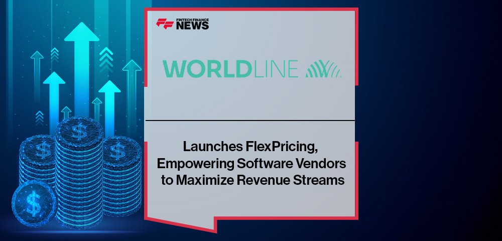 Worldline Launches FlexPricing, Empowering Software Vendors to Maximize Revenue Streams