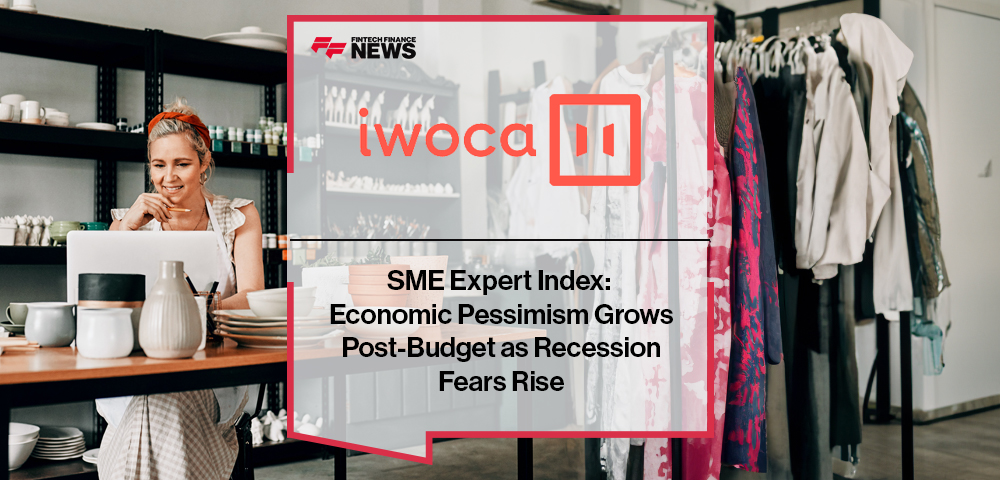 iwoca SME Expert Index: Economic Pessimism Grows Post-Budget as Recession Fears Rise