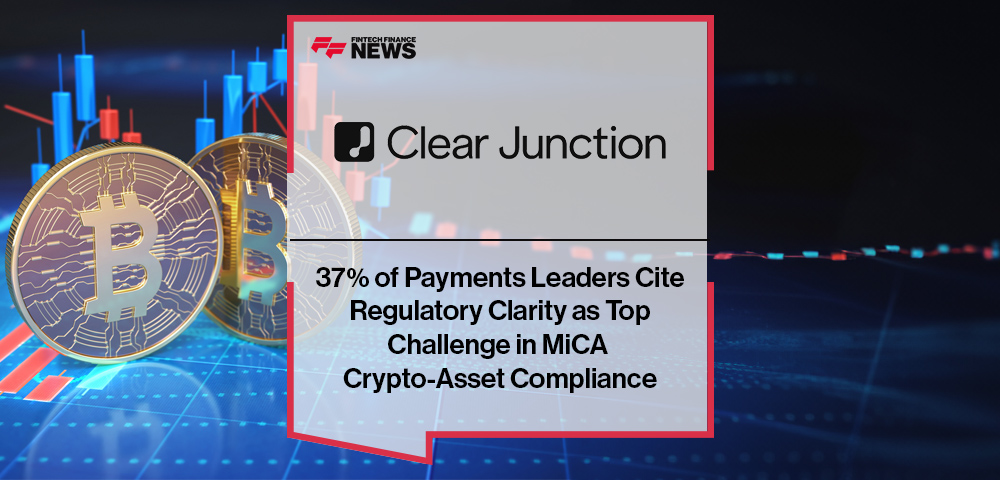 37% of Payments Leaders Cite Regulatory Clarity as Top Challenge in MiCA Crypto-Asset Compliance