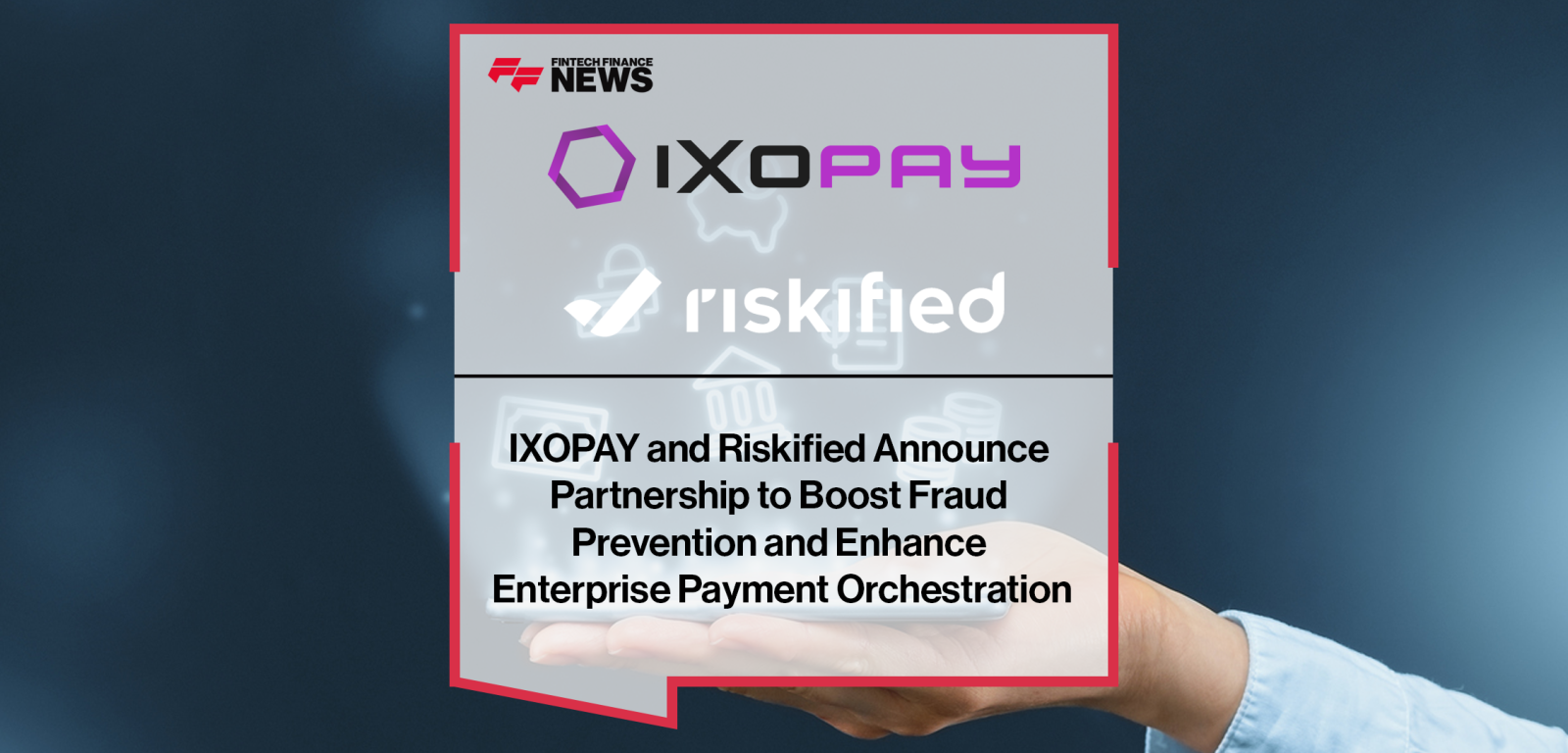 IXOPAY and Riskified