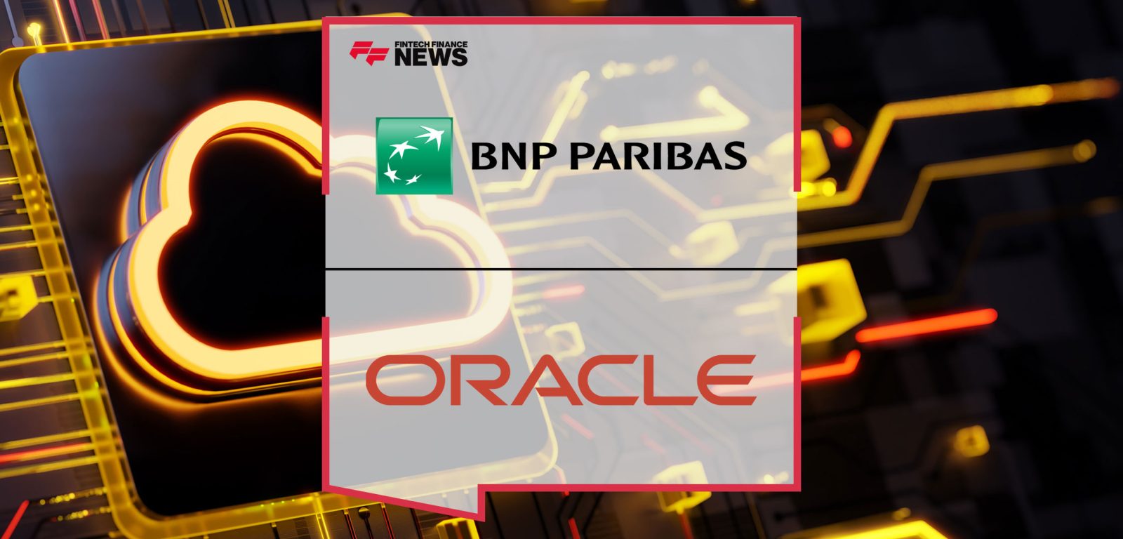 BNP-Paribas-Signs-Partnership-with-Oracle-to-Further-Develop-Its-Cloud-Strategy