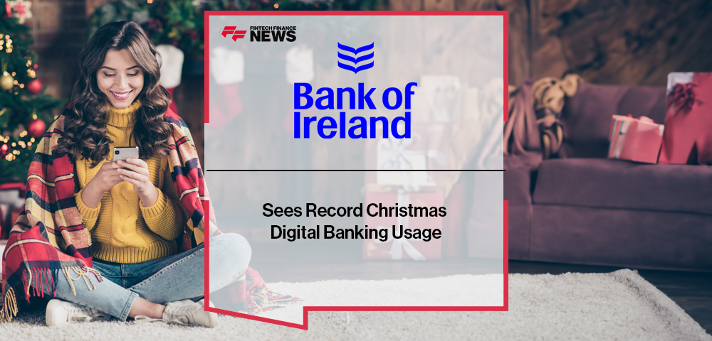 Bank of Ireland Sees Record Christmas Digital Banking Usage