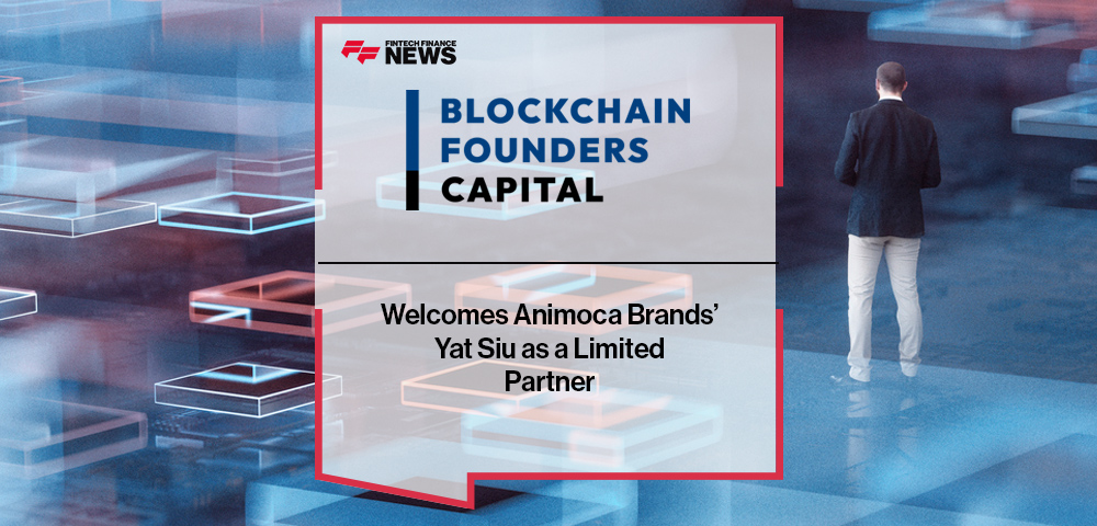 Blockchain Founders Capital Welcomes Animoca Brands’ Yat Siu as a Limited Partner