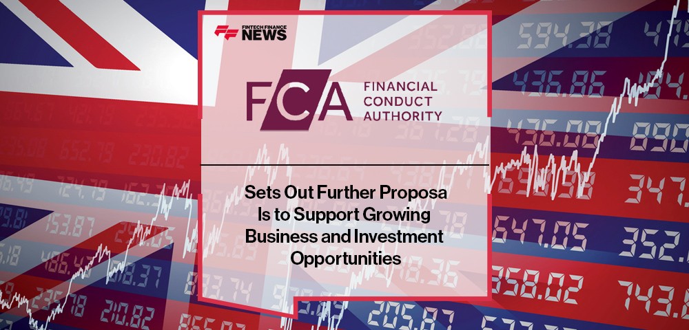 FCA Sets Out Further Proposals to Support Growing Business and Investment Opportunities