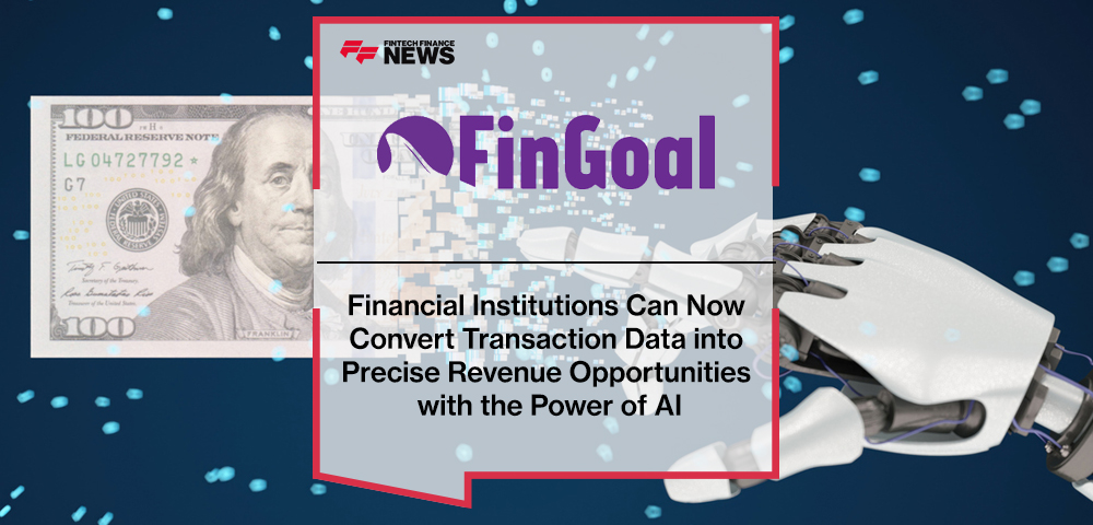 Financial Institutions Can Now Convert Transaction Data into Precise Revenue Opportunities with the Power of AI