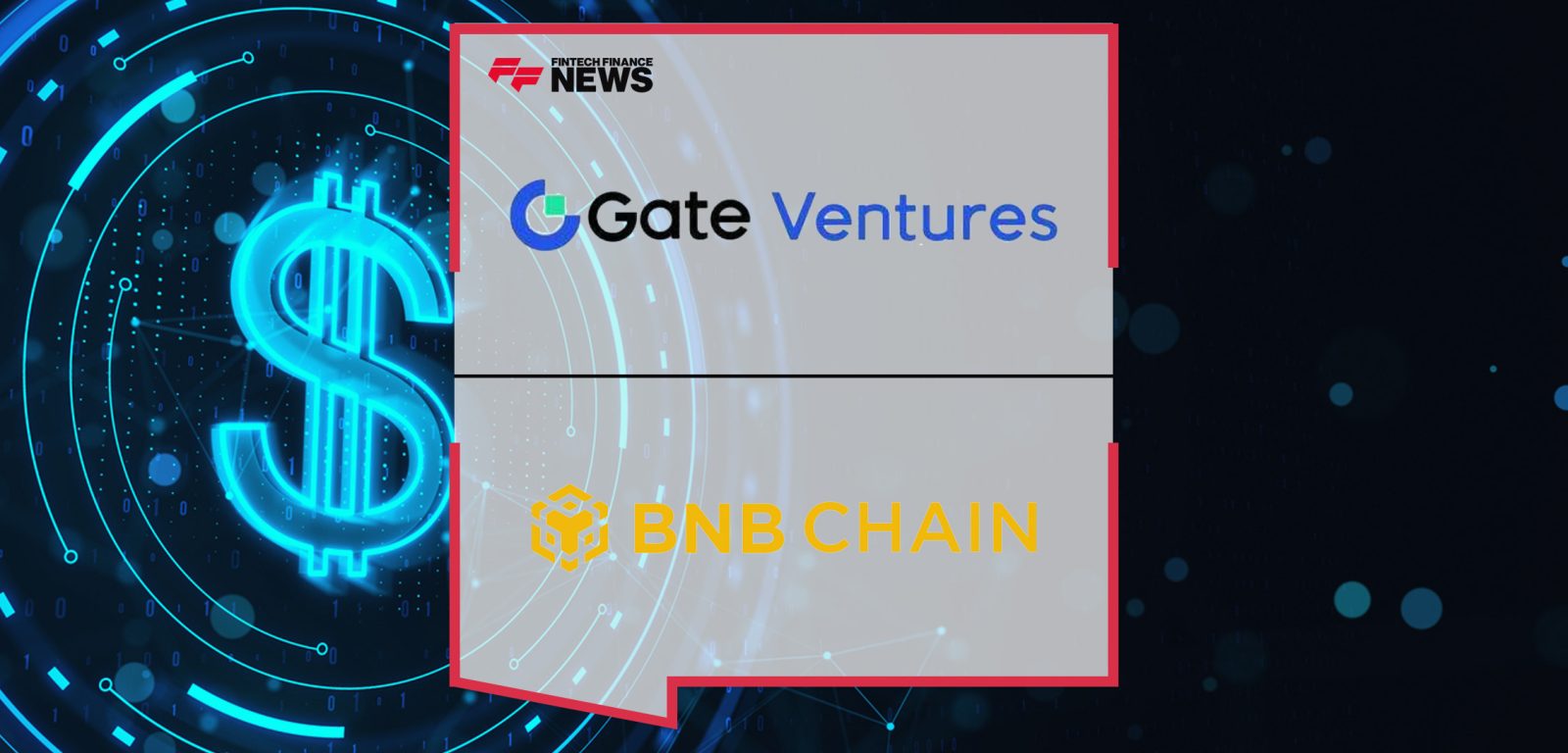 Gate Ventures Pledges $20M to Support the BNB Incubation Alliance (BIA) | FFNews