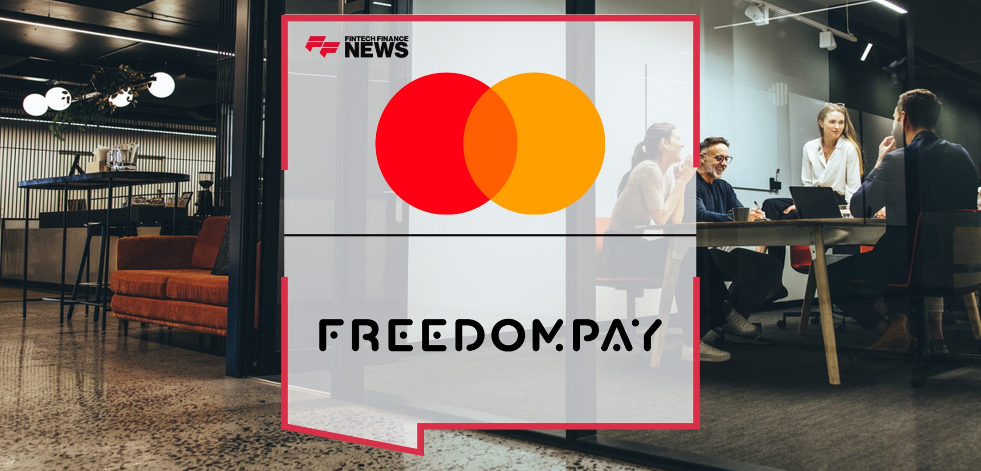 Mastercard and FreedomPay Unlock Global Commerce With New Payment Gateway Partnership | FFnews