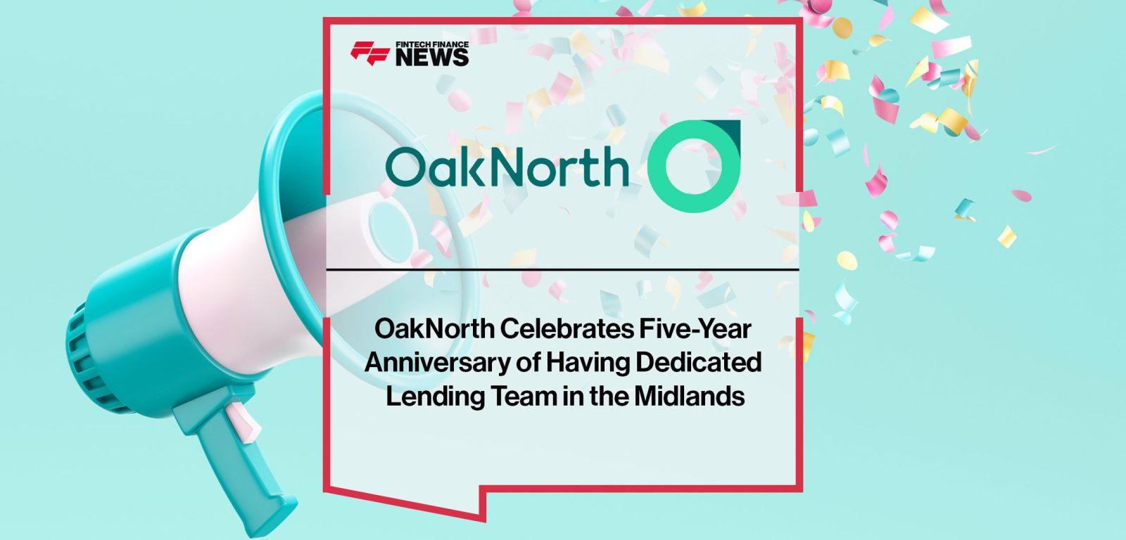 OakNorth-Celebrates-Five-Year--Anniversary-of-Having-Dedicated--Lending-Team-in-the-Midlands
