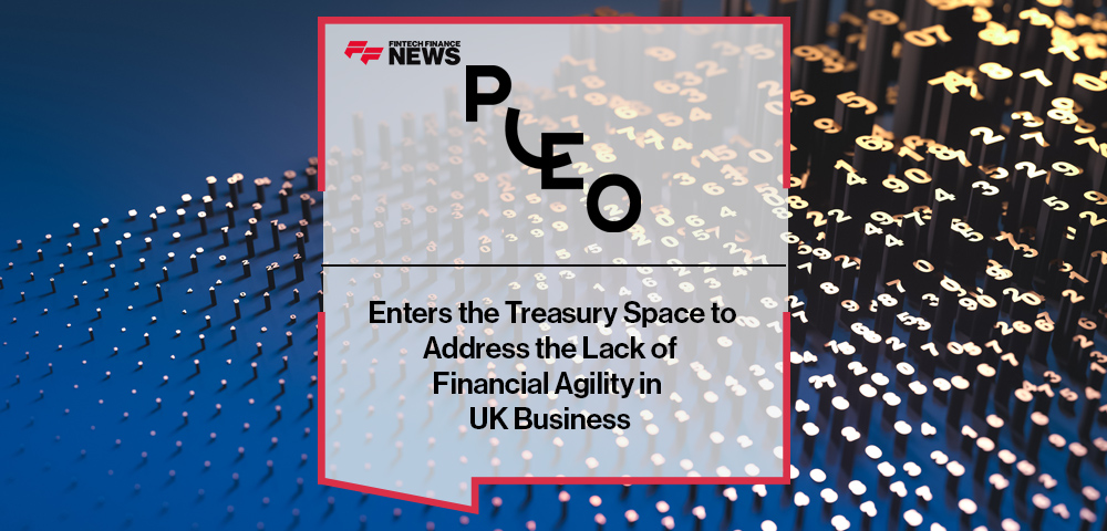 Pleo Enters the Treasury Space to Address the Lack of Financial Agility in UK Business