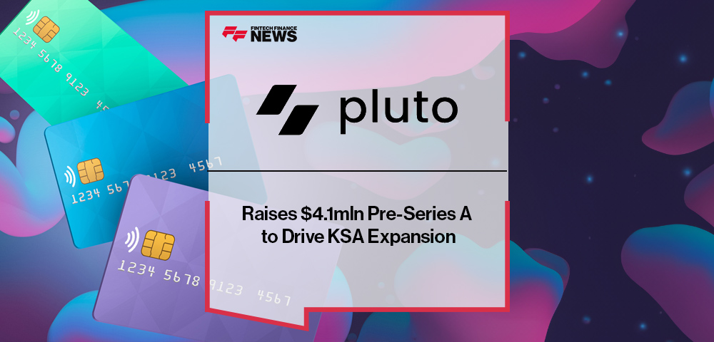 Pluto Raises $4.1mln Pre-Series A to Drive KSA Expansion