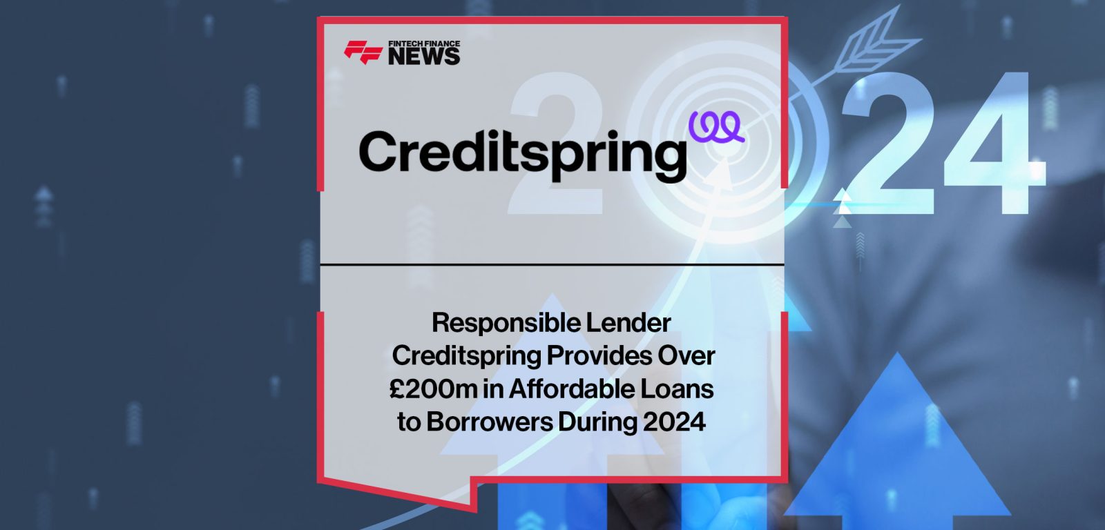 Responsible-Lender--Creditspring-Provides-Over--£200m-in-Affordable-Loans--to-Borrowers-During-2024
